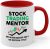 Stock Trader Two Tone Red Coffee Mug 11oz – Stock Trading Mentor Because – Funny Stock Market Cryptocurrency Birthday Consultant Company Profit