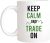Coffee Mug Keep Calm and Trade On Funny Buy Low Sell High Day Trader for Forex Stock Trader, Trading Work Mug Funny Ceramic Cup Premium Tea Cup for Work Office Men Women 330ML