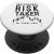 Professional Risk Taker – Forex, Day Trader, Trading PopSockets Swappable PopGrip