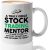 Stock Trader Coffee Mug 11oz White – A Truly Great Stock Trading Mentor – Funny Stock Market Trader Investing Money Scalping Business Crypto
