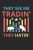 They See Me Tradin’ They Hatin’: 6×9 Funny Blank Lined Composition Notebook for Traders and Stockmarket Champs
