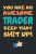 Trader Gifts: Blank Lined Notebook Journal Diary Paper, a Funny and Appreciation Gift for Trader to Write in (Volume 4)