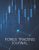 Forex Trading Journal: Forex Log Book To Keep Track Of Daily Market Trading, Forex Traders Journal, Forex Trader’s Trading And Trade Strategies Journal