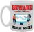 MG4897 Beware of The Market Trader Novelty Gift Printed Tea Coffee Ceramic Mug