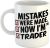Mistakes were Made – Now I’m The Trader – Novelty Ceramic Mug for Fun Office Vibes & Coffee Breaks