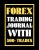 Forex Trading Journal With 500+ Trades: Trading Log And Tracker For Trading Currency (Gift Journal For Forex Traders) – Premium Journal With 8.5 x 11 Inch Size