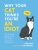 Why Your Cat Thinks You’re an Idiot: The Hilarious Guide to All the Ways Your Cat is Judging You