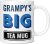 Mug Monster – Grampy’s Big Tea Mug, Father’s Day Gift, Birthday Present for Grampy, Giant Mugs for Men, Huge Cup Hot Drinks, Oversized Tea Cup, Extra Large Ceramic Gift