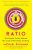 Ratio: The Simple Codes Behind the Craft of Everyday Cooking: Volume 1 (Ruhlman’s Ratios)