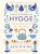 The Little Book of Hygge: The million copy bestselling guide to the Danish art of living well – the perfect mindfulness gift