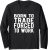 FOREX TRADER:born to trade forced to work Long Sleeve T-Shirt