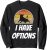 Funny I Have Options Day Trading Shirt Stock Trader Gift Sweatshirt